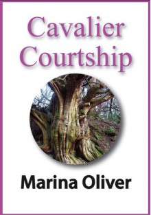 Cavalier Courtship - Marina Oliver, Debbie Oliver