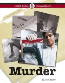 Murder (Crime Scene Investigations) - Diane Yancey