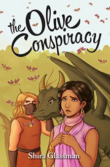 The Olive Conspiracy (Mangoverse Book 4) - Shira Glassman, Caroline C, Jane Dominguez, Jaymi Lynn