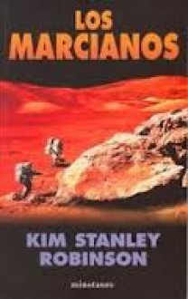 Los marcianos - Kim Stanley Robinson