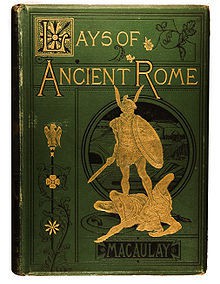 Lays of Ancient Rome - Thomas Babington Macaulay