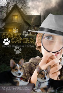 Deceit on Dorset Drive (Corgi Capers Volume 1) - Val Muller