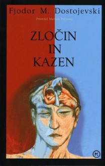 Zločin in kazen - Fyodor Dostoyevsky, Marjan Poljanec