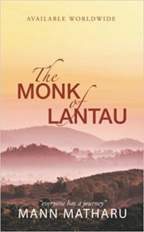 The Monk of Lantau - Mann Matharu