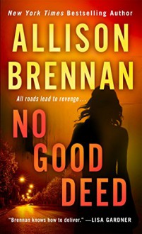 No Good Deed (Lucy Kincaid Novels) - Allison Brennan