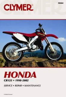 Clymer Honda Cr125r, 1998-2002 - Clymer Publishing