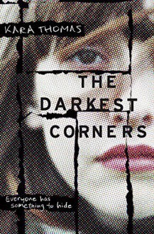 The Darkest Corners - Kara Thomas,Jorjeana Marie