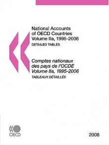 National Accounts of OECD Countries: Volume II - Detailed Tables 2008 - Bernan, OECD/OCDE