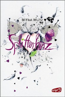 Splitterherz (German Edition) - Bettina Belitz