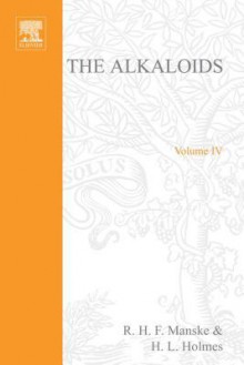 The Alkaloids, volume 4 - R.H.F. Manske