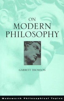 On Modern Philosophy - Garrett Thomson