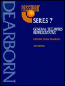 Passtrak Series 7: General Securities Representative License Exam Manual (Passtrak (Numbered)) - Dearborn Trade, Dearborn Financial Institute, Incorporated Staff, Dearborn Financial Publishing