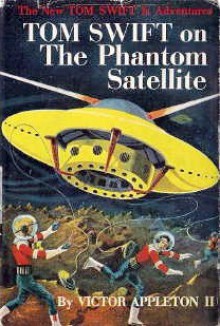 Tom Swift on The Phantom Satellite - Victor Appleton II, Kaye Graham