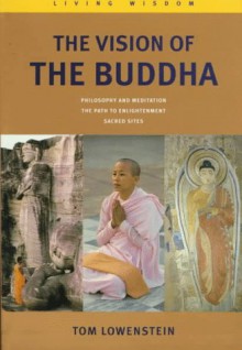 The Vision Of The Buddha - Tom Lowenstein