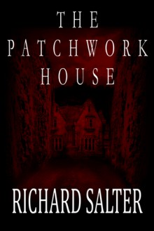 The Patchwork House - Richard Salter