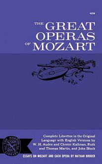 The Great Operas of Mozart - Nathan Broder