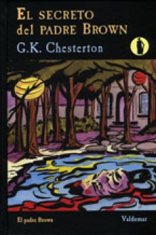 El secreto del Padre Brown - G.K. Chesterton