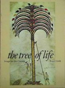 Tree of Life: Image for the Cosmos (Art and Imagination) - Roger Cook