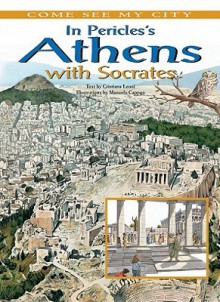 In Pericles's Athens with Socrates - Cristiana Leoni