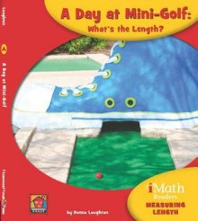 A Day at Mini-Golf: What's the Length? - Donna Loughran