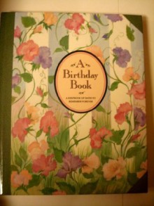 A Birthday Book: An Old Fashioned Keepbook: Dates to Remember Forever - Linda Campbell Franklin