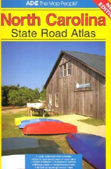 ADC North Carolina State Road Atlas - ADC the Map People