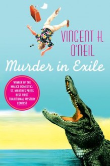 Murder in Exile (Frank Cole Mysteries) - Vincent O'Neil