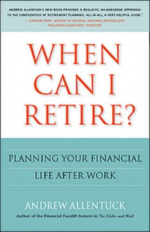 When Can I Retire? - Andrew Allentuck