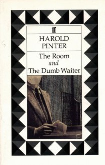 The Room & The Dumb Waiter - Harold Pinter