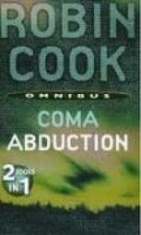 Coma / Abduction - Robin Cook