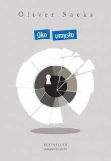 Oko umysłu - Oliver Sacks