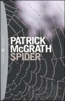 Spider - Patrick McGrath