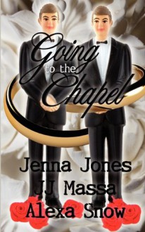 Going to the Chapel - J.J. Massa, Alexa Snow, Jenna Jones