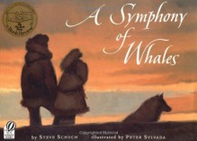 A Symphony of Whales - Steve Schuch, Peter Sylvada