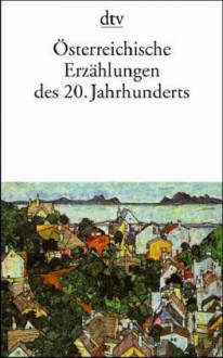 Österreichische Erzählungen des 20. Jahrhunderts - Alois Brandstetter