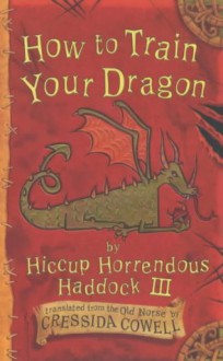 How to Train Your Dragon - Cressida Cowell