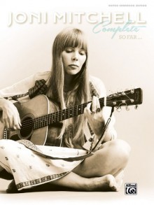 Joni Mitchell -- Complete So Far: Guitar Tab - Joni Mitchell