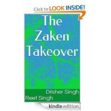 The Zaken Takeover - Dilsher Singh, Reet Singh