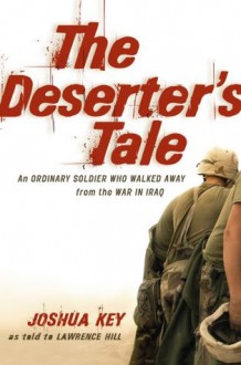 The Deserter's Tale - Joshua Key