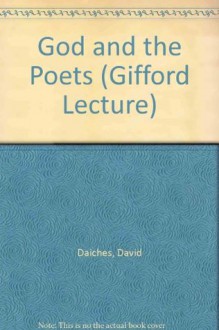 God and the Poets (Gifford Lecture) - David Daiches