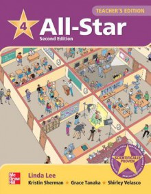 All Star Level 4 Teacher's Edition - Linda Lee, Kristin D. Sherman, Grace Tanaka