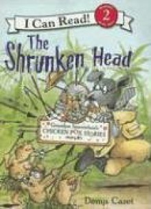 Grandpa Spanielson's Chicken Pox Stories: Story #3: The Shrunken Head - Denys Cazet