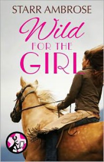 Wild for the Girl - Starr Ambrose