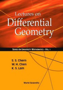 Lectures on Differential Geometry - Shiing-Shen Chern