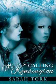 Calling Ms. Kensington - Sarah Tork