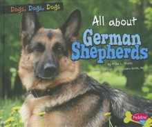 All about German Shepherds - Erika L. Shores