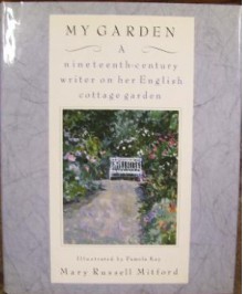 My Garden CL - Mary Russell Mitford, Robyn Marsack