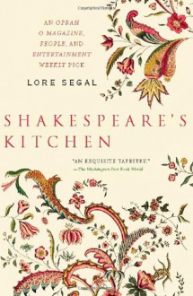 Shakespeare's Kitchen: Stories - Lore Segal