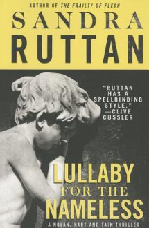 Lullaby for the Nameless: A Nolan, Hart and Tain Thriller - Sandra Ruttan