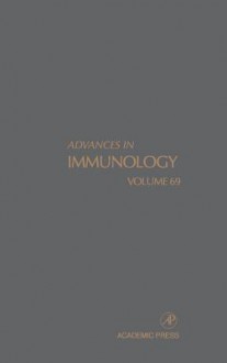 Advances in Immunology, Volume 69 - Frank J. Dixon